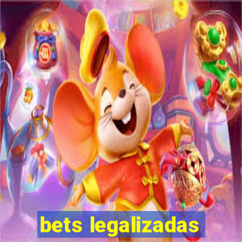 bets legalizadas